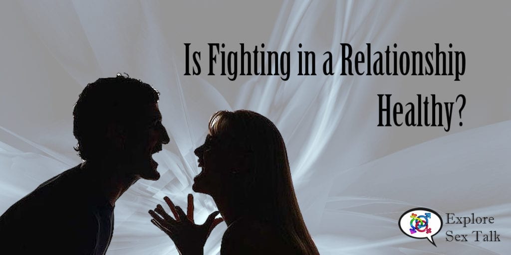 is fighting in a relationship healthy