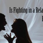 is fighting in a relationship healthy