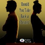 should you take back a cheater