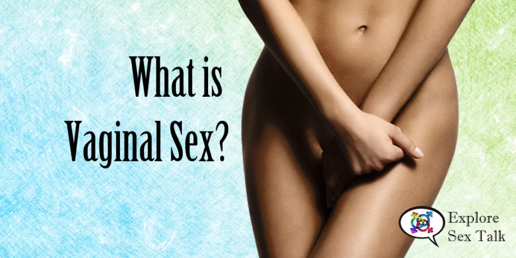 what is vaginal sex