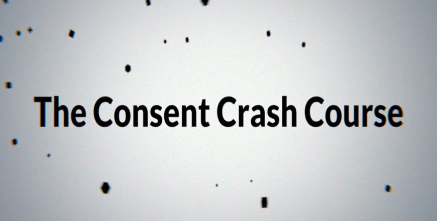 consent-crash-course