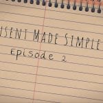 Consent Made Simple episode 2