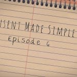 consent made simple episode 6