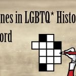 milestones in lgbtq history crossword