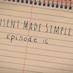 consent made simple episode 17