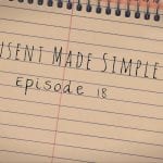 Consent made simple episode 18
