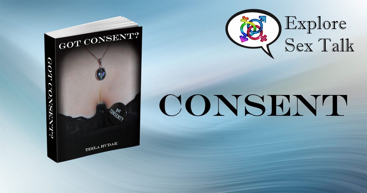 Our Consent Collection Explore Sex Talk