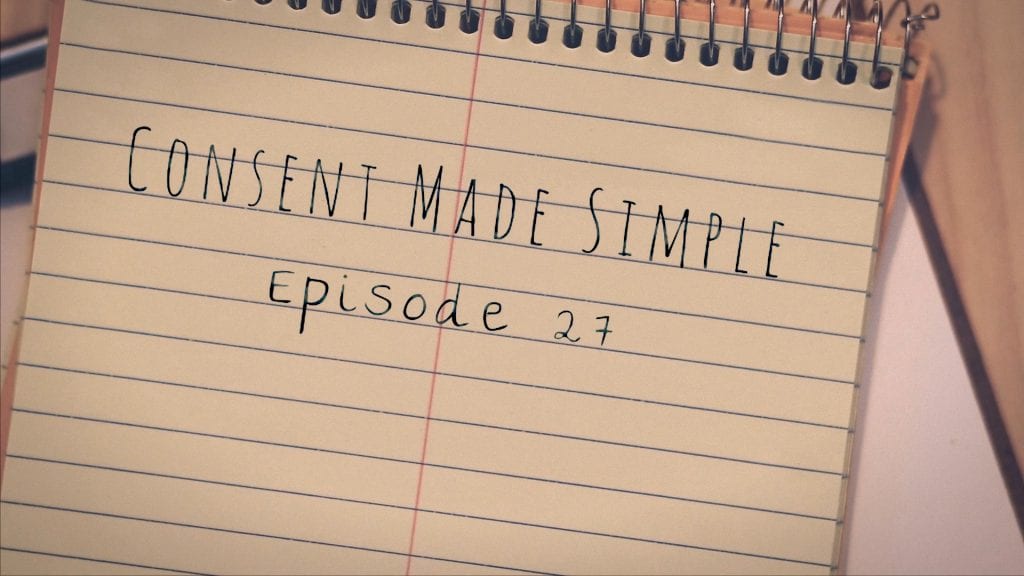 Consent Made Simple Episode 27