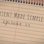 consent made simple episode 25