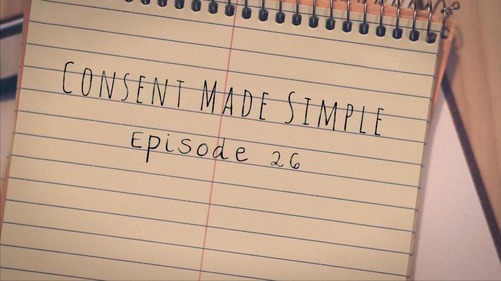 Consent made simple episode 26