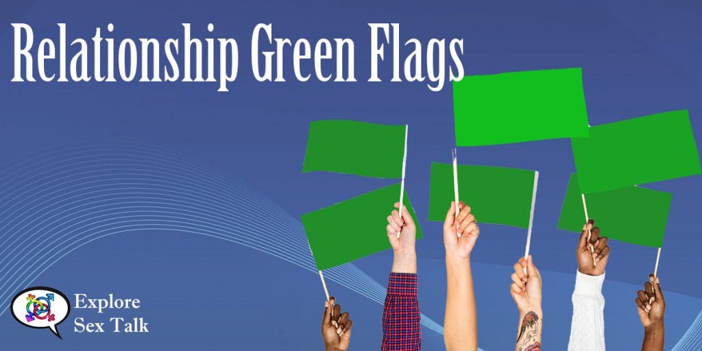 relationship green flags: how to know if your partner is a keeper