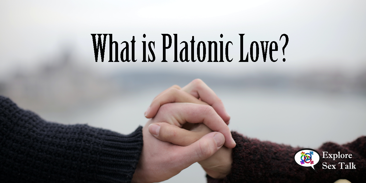 Is platonic love definition what Platonic love: