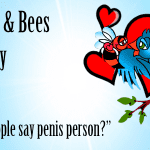 Birds and bees made easy: why do people say penis people