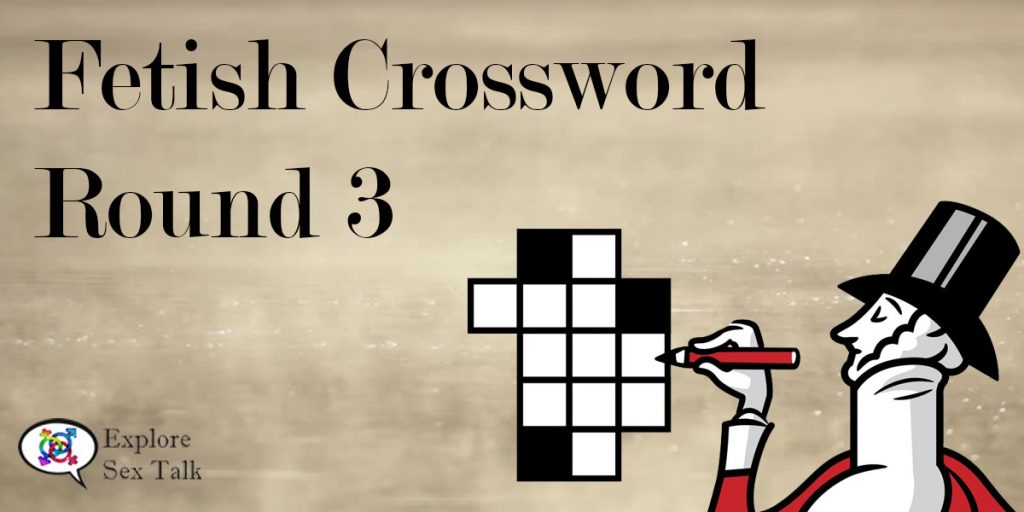 fetish crossword round 3