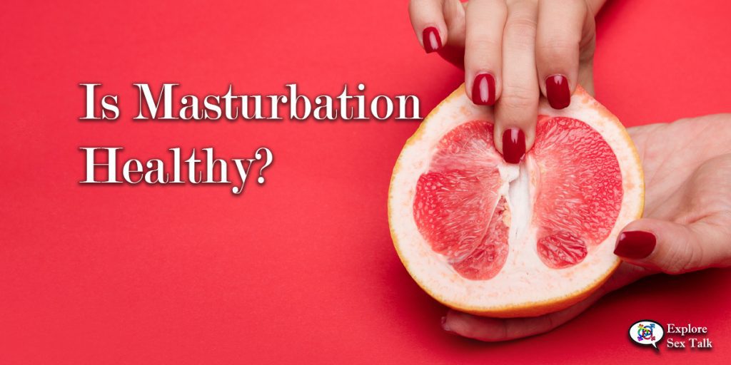 is masturbation healthy