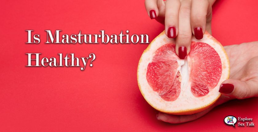 is masturbation healthy