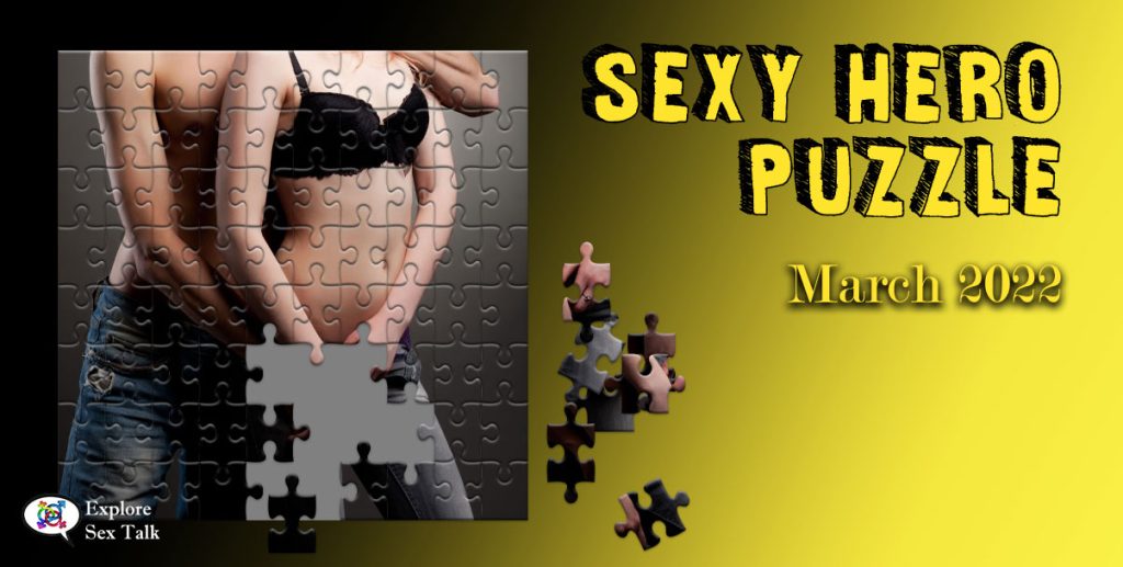Exclusive sexy puzzle by Explore Sex Talk for our Sexy Hero Society members