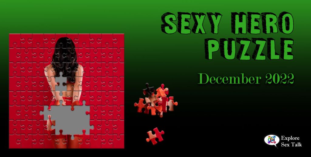 exclusive sexy puzzle game by Explore Sex Talk for our Sexy Hero Society members