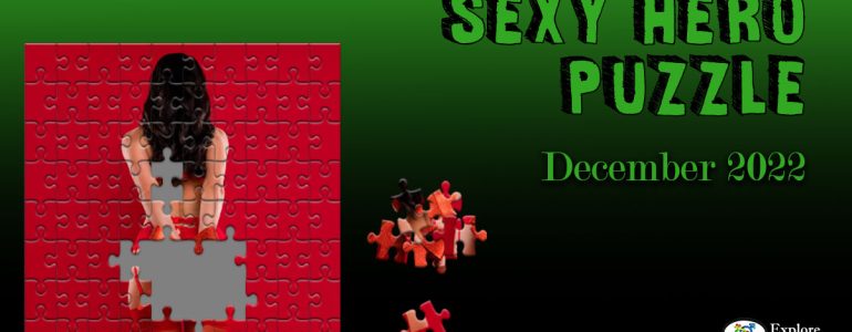 exclusive sexy puzzle game by Explore Sex Talk for our Sexy Hero Society members