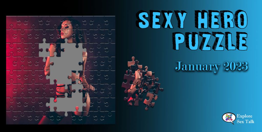 exclusive sexy puzzle game for our Sexy Hero Society members of Explore Sex Talk
