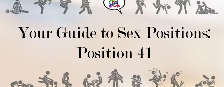 sex position 41 by Explore Sex Talk for our Sexy Hero Society members