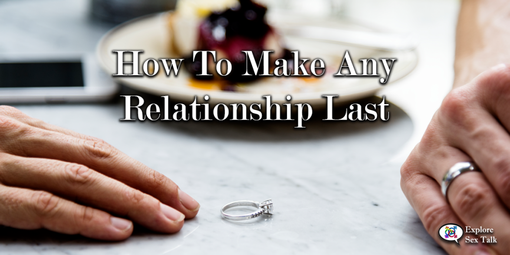 how to make any relationship last
